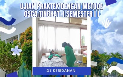 UJIAN PRAKTEK DENGAN METODE OSCA TK I SEMESTER II