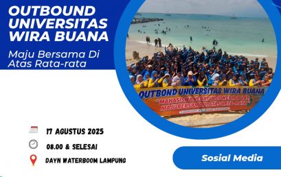 OUTBOUND UNIVERSITAS WITA BUANA, MAJU DI ATAS RATA-RATA!